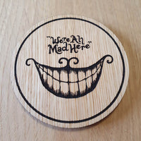 Laser cut wooden coaster personalised. Alice All Mad Here