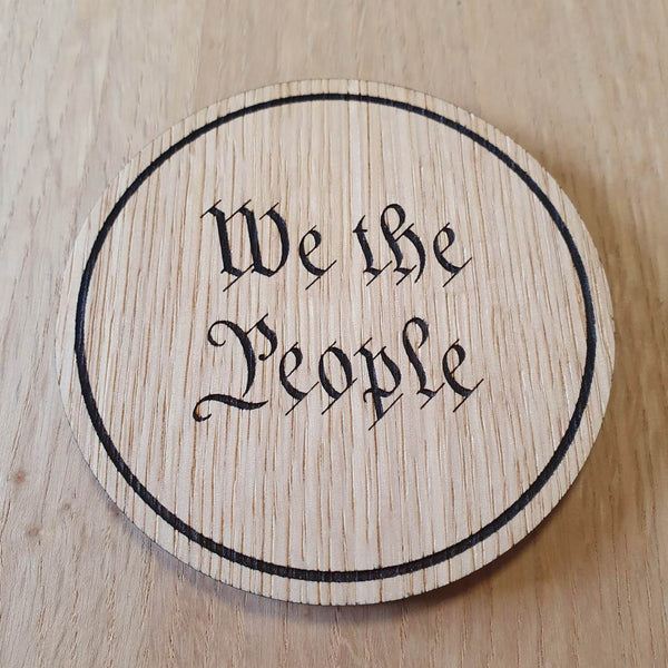 Laser cut wooden coaster personalised. We The People