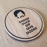 Laser cut wooden coaster personalised. Dodgeball Dodge Quote