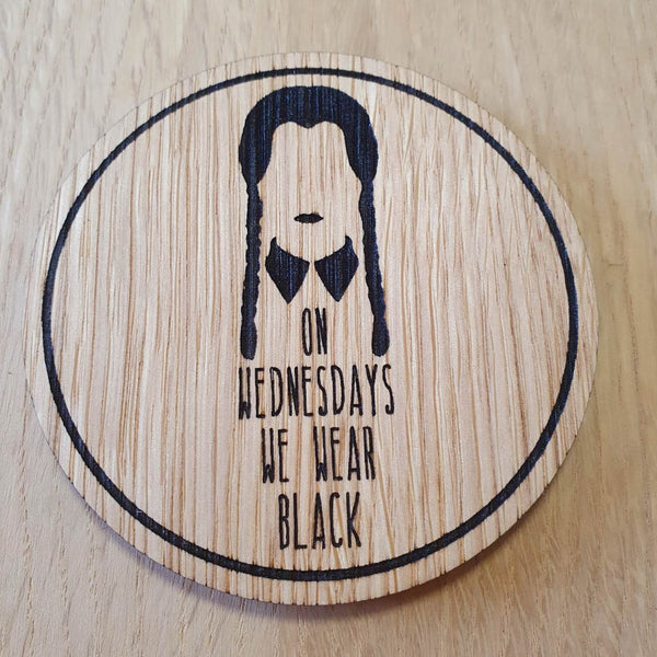 Laser cut wooden coaster personalised. Wednesday wear black