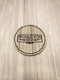 Laser cut wooden coaster personalised. Would you kindly