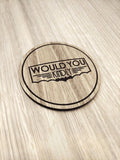 Laser cut wooden coaster personalised. Would you kindly