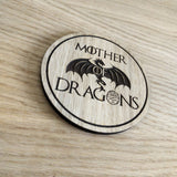 Laser cut wooden coaster personalised. Mother of Dragons