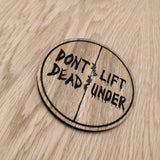 Laser cut wooden coaster personalised. Zombie pun Dont lift, Dead under