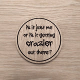 Laser cut wooden coaster personalised. Joker. Movie Quote. Getting crazier
