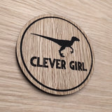 Laser cut wooden coaster personalised. Clever Girl