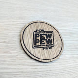 Laser cut wooden coaster personalised. Pew Pew quote
