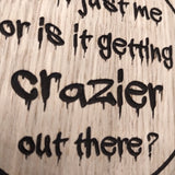 Laser cut wooden coaster personalised. Joker. Movie Quote. Getting crazier