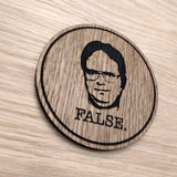 Laser cut wooden coaster personalised. The Office Dwight False Quote