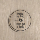 Laser cut wooden coaster personalised. Gone with the Wind give a damn movie quote