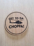 Laser cut wooden coaster personalised. Dutch chopper quote