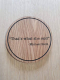 Laser cut wooden coaster personalised. That's what she said office Quote