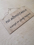 Lasercut wooden sign LARGE personalised - LOTR Hobbit No Admittance except on Party Business 30cm