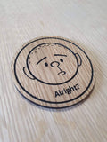 Laser cut wooden coaster personalised. Karl Pilkington animation
