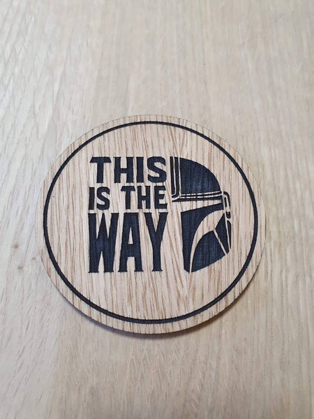 Laser cut wooden coaster personalised. This is the way