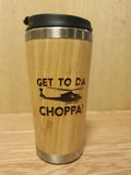 Lasercut Travel Mug personalised - S-Steel with 100% Bamboo exterior - movie quote get to the choppa