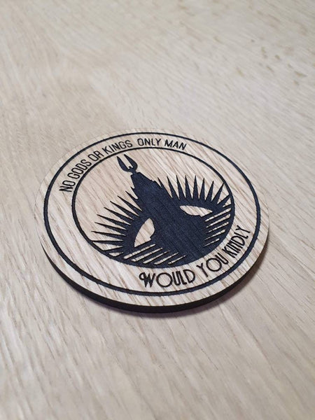 Laser cut wooden coaster personalised. No Gods and Kings Lighthouse would you kindly