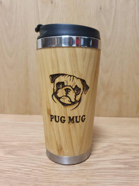 Lasercut Travel Mug personalised - Bamboo Eco Friendly - pug mug for dog lovers pun