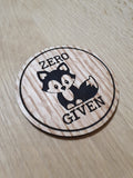 Laser cut wooden coaster. Zero Fox Given pun - Unique love Gift lasercut