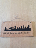 Lasercut wooden sign. Hobbit All who wander are lost Quote - Unique Gift