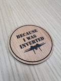 Laser cut wooden coaster. Inverted movie quote - Unique Gift lasercut