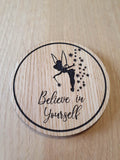 Laser cut wooden coaster. Believe in yourself fairy - Unique Gift lasercut