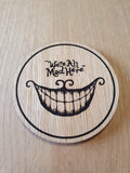 Laser cut wooden coaster. Alice All Mad Here - Unique Gift lasercut