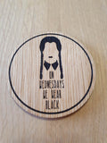 Laser cut wooden coaster. Wednesday Wear Black Mean Girls - Unique Gift lasercut