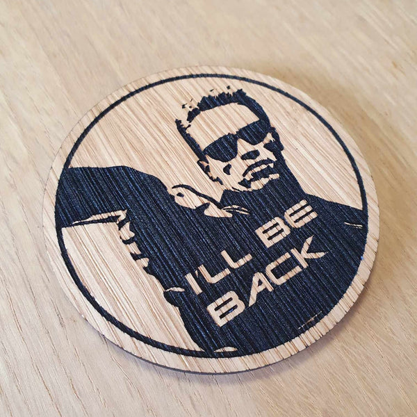 Laser cut wooden coaster. Arnie Be Back quote - Unique Gift lasercut