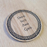 Laser cut wooden coaster. Father Ted Drink Quote Celtic surround - Unique Gift lasercut