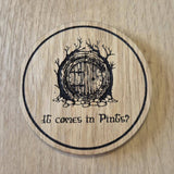 Laser cut wooden coaster. Hobbit Door pints quote - Unique Gift lasercut