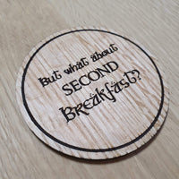 Laser cut wooden coaster personalised. Lord of the Rings Hobbit second breakfast