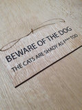 Lasercut wooden sign LARGE personalised - Beware of dog and cat