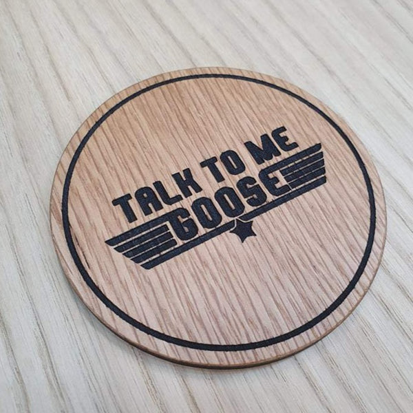 Laser cut wooden coaster personalised.  Goose Talk to Me