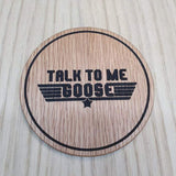 Laser cut wooden coaster personalised.  Goose Talk to Me