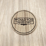 Laser cut wooden coaster personalised. Would you kindly