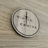 Laser cut wooden coaster personalised. winter is coming