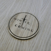 Laser cut wooden coaster personalised. winter is coming