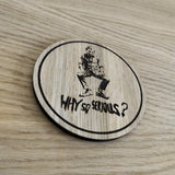 Laser cut wooden coaster personalised. Why so serious