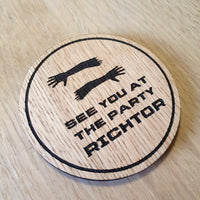 Laser cut wooden coaster personalised.  Total Recall Richtor Party Quote