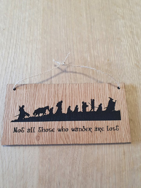 Lasercut wooden sign personalised . LOTR Hobbit - Not all who wander are lost