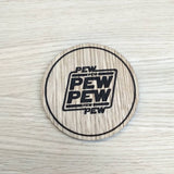 Laser cut wooden coaster. Pew Pew Star Wars quote  - Unique Gift lasercut