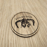 Laser cut wooden coaster. Fus Ro Dah Dragon Chant  - Unique Gift lasercut