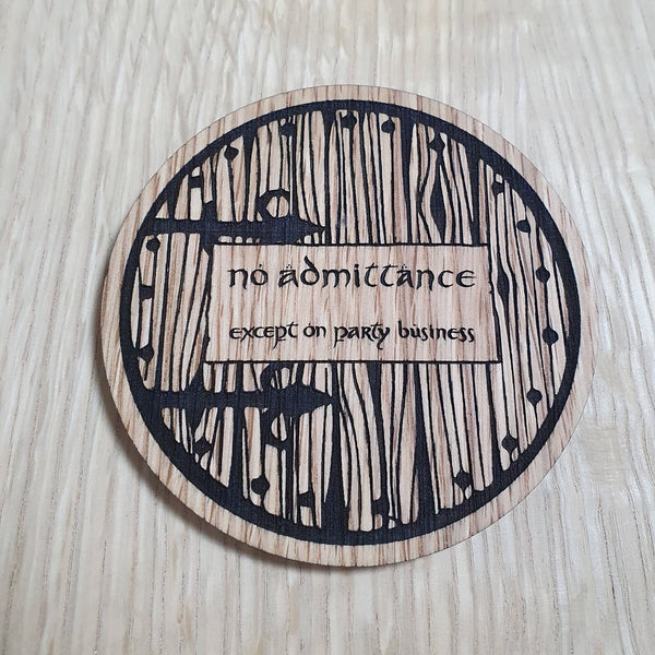 Laser cut wooden coaster. LOTR lord of the rings Hobbit Door No Admittance Except Party Business  - Unique Gift lasercut
