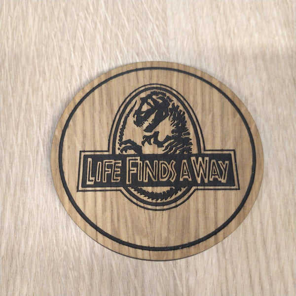 Laser cut wooden coaster. Life finds a way Jurassic Park  - Unique Gift lasercut