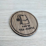 Laser cut wooden coaster. Tea-riffic pun  - Unique Gift lasercut