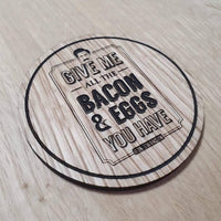 Laser cut wooden coaster. Parks Recreation Ron Swanson bacon and eggs Quote  - Unique Gift lasercut